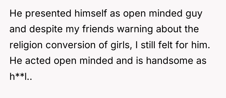 He presented himself as open minded guy and despite my...