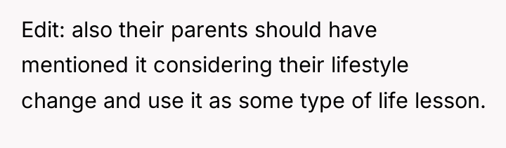 Edit: also their parents should have mentioned it considering their...
