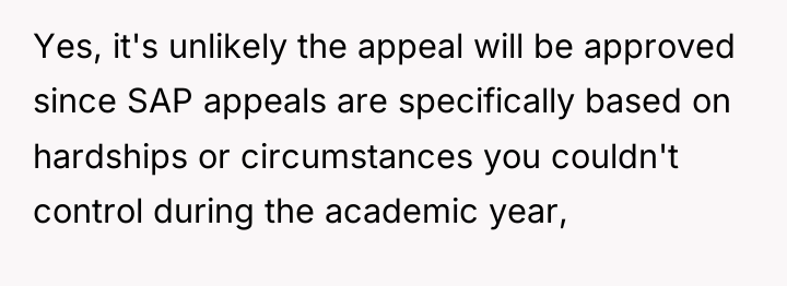 Yes, it's unlikely the appeal will be approved since SAP...
