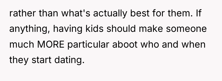 rather than what's actually best for them. If anything, having...