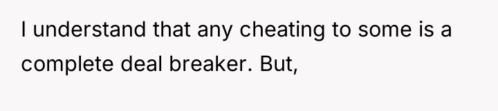 I understand that any cheating to some is a complete...
