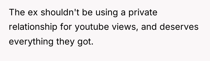 The ex shouldn't be using a private relationship for youtube...