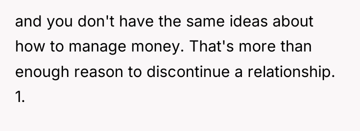 and you don't have the same ideas about how to...