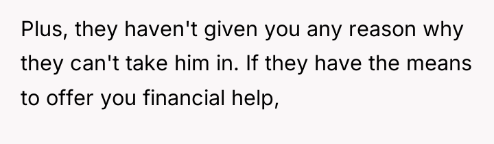Plus, they haven't given you any reason why they can't...
