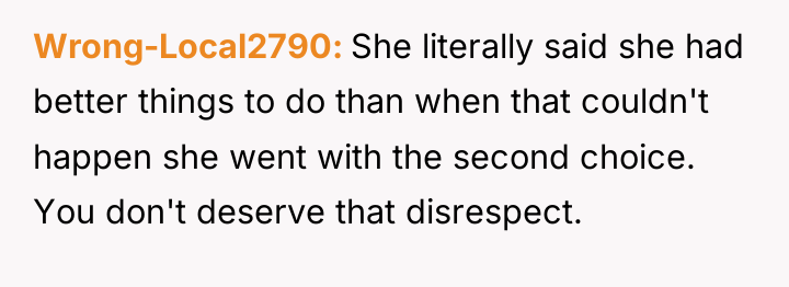 Wrong-Local2790 She literally said she had better things to do...