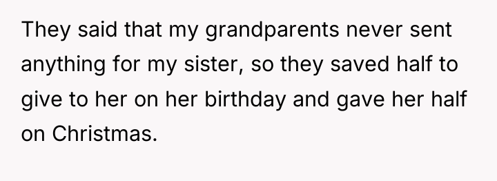 They said that my grandparents never sent anything for my...
