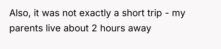 Also, it was not exactly a short trip - my...