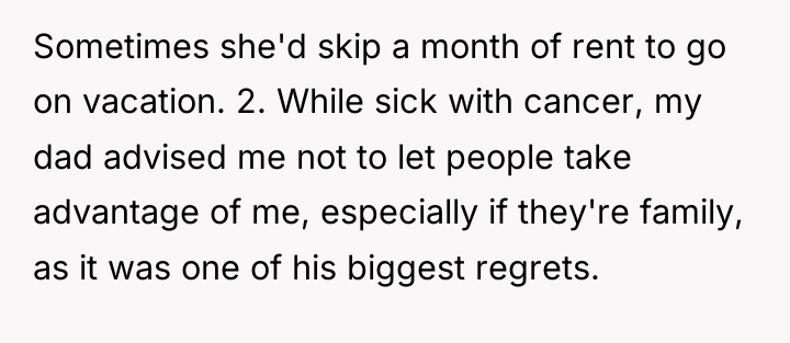 Sometimes she'd skip a month of rent to go on...