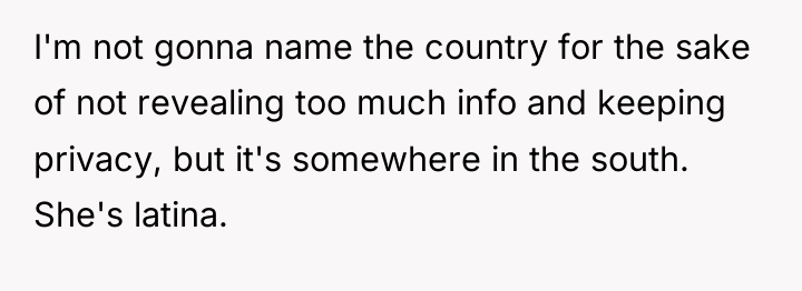 I'm not gonna name the country for the sake of...