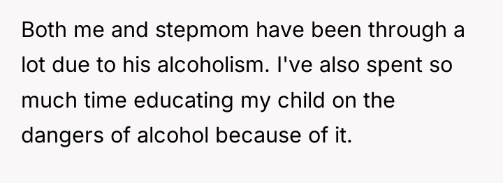 Both me and stepmom have been through a lot due...