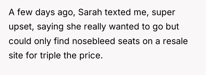 A few days ago, Sarah texted me, super upset, saying...