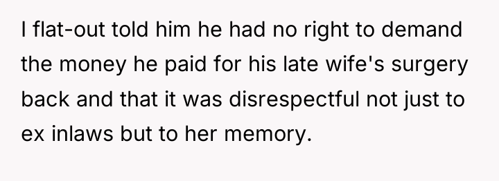 I flat-out told him he had no right to demand...