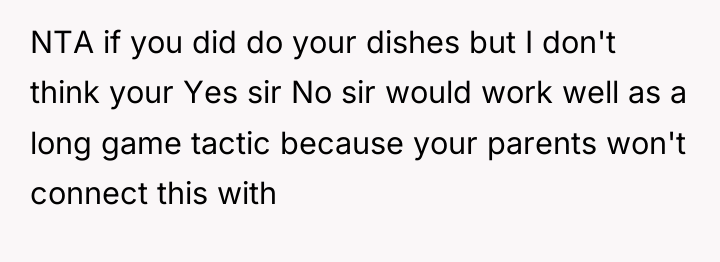 NTA if you did do your dishes but I don't...
