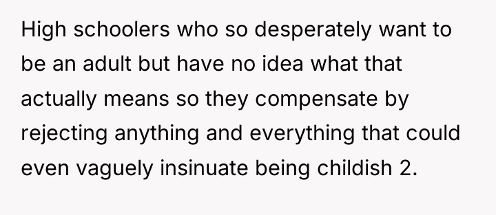 High schoolers who so desperately want to be an adult...