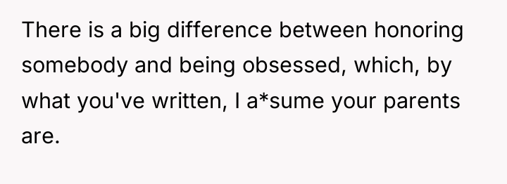 There is a big difference between honoring somebody and being...