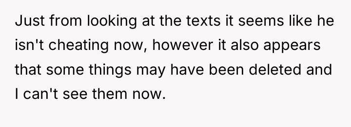 Just from looking at the texts it seems like he...