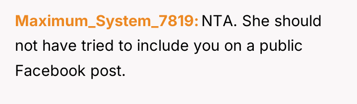 Maximum_System_7819 NTA. She should not have tried to include you...