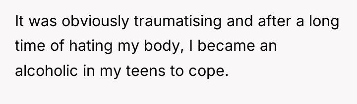 It was obviously traumatising and after a long time of...