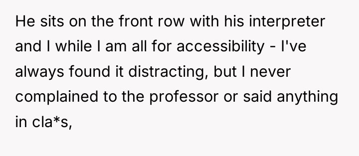 He sits on the front row with his interpreter and...