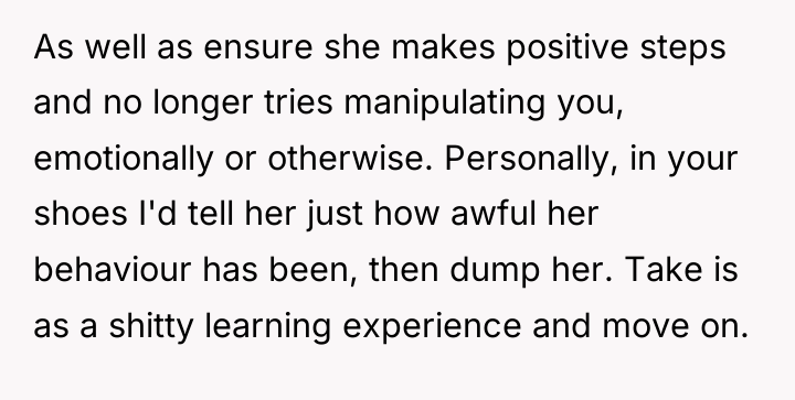 As well as ensure she makes positive steps and no...