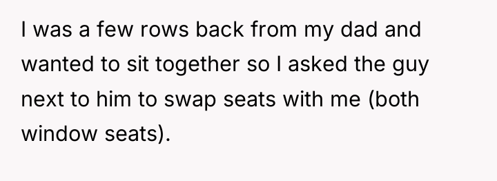 I was a few rows back from my dad and...