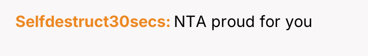 Selfdestruct30secs NTA proud for you