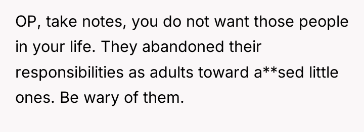 OP, take notes, you do not want those people in...