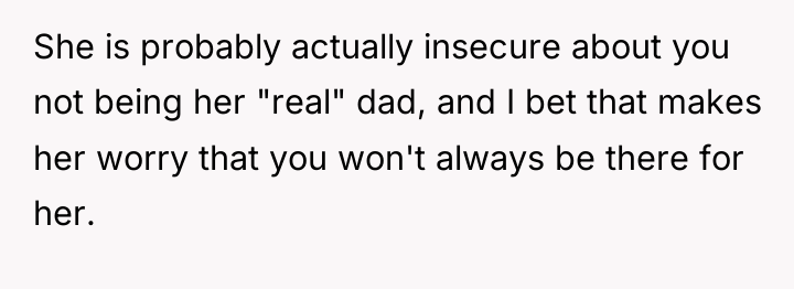 She is probably actually insecure about you not being her...