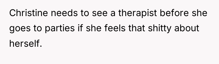 Christine needs to see a therapist before she goes to...