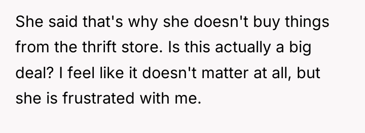 She said that's why she doesn't buy things from the...