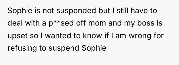 Sophie is not suspended but I still have to deal...