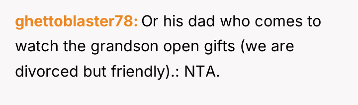 ghettoblaster78 Or his dad who comes to watch the grandson...