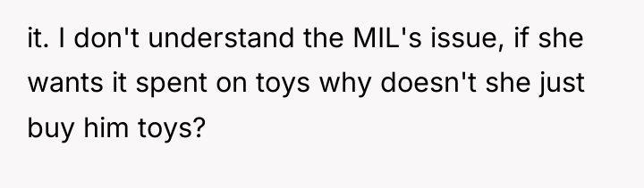 it. I don't understand the MIL's issue, if she wants...
