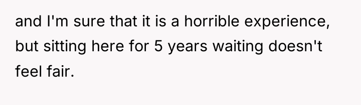 and I'm sure that it is a horrible experience, but...