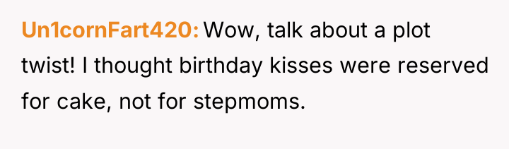 Un1cornFart420 Wow, talk about a plot twist! I thought birthday...