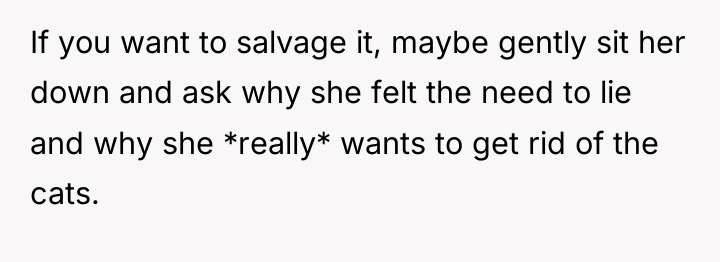 If you want to salvage it, maybe gently sit her...