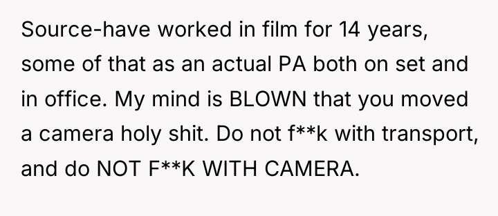 Source-have worked in film for 14 years, some of that...