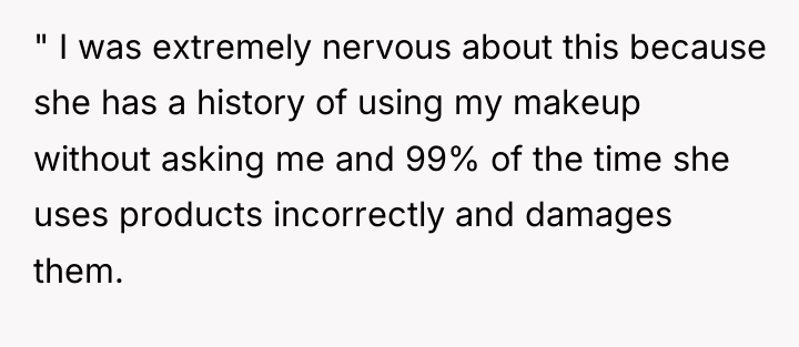" I was extremely nervous about this because she has...