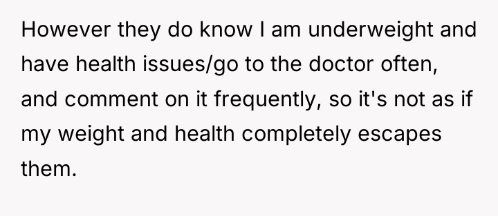 However they do know I am underweight and have health...
