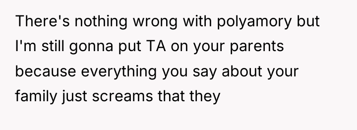 There's nothing wrong with polyamory but I'm still gonna put...