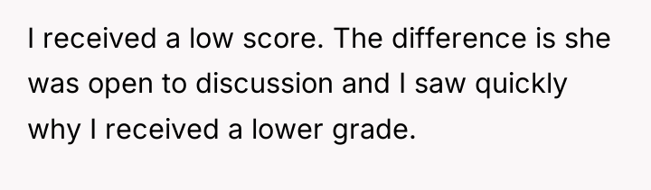I received a low score. The difference is she was...