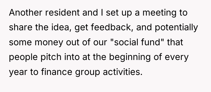 Another resident and I set up a meeting to share...