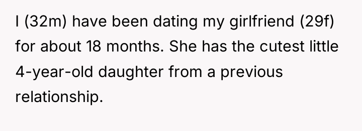 I (32m) have been dating my girlfriend (29f) for about...