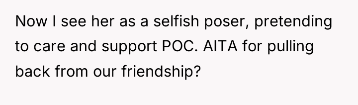 Now I see her as a selfish poser, pretending to...