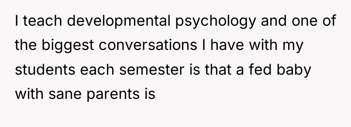 I teach developmental psychology and one of the biggest conversations...