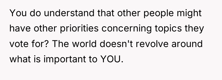 You do understand that other people might have other priorities...