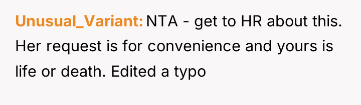 Unusual_Variant NTA - get to HR about this. Her request...