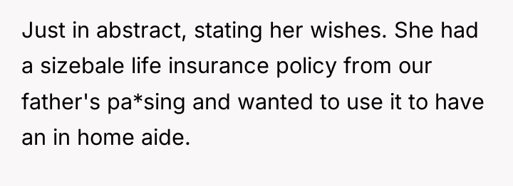 Just in abstract, stating her wishes. She had a sizebale...