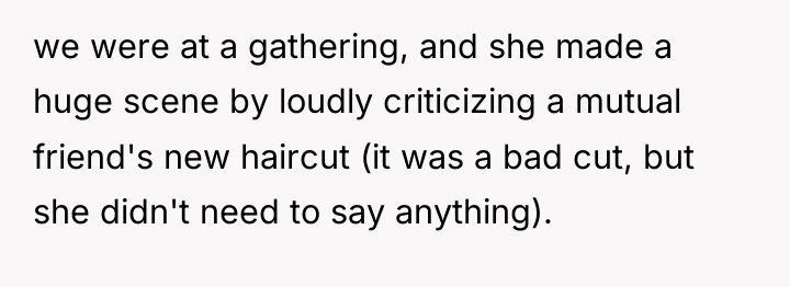 we were at a gathering, and she made a huge...