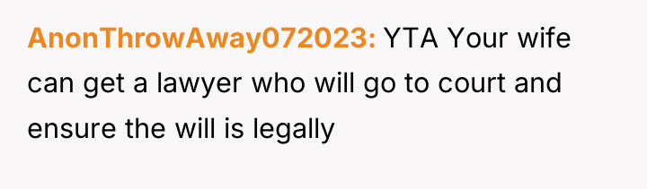 AnonThrowAway072023 YTA Your wife can get a lawyer who will...